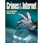 Click here to buy Crimes of the Internet by  Frank Schmalleger and Michael Pittaro.