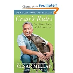 Cesar's Rules: Your Way to Train a Well-Behaved Dog