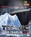 TITANIC 100 YEARS IN 3D