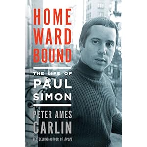Homeward Bound: The Life of Paul Simon