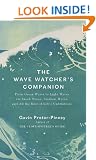 The Wave Watcher's Companion: From Ocean Waves to Light Waves Via Shock Waves, Stadium Waves, and All the Rest of Life's Undulations