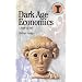 Dark Age Economics: A New Audit (Duckworth Debates in Archaeology)
