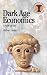 Dark Age Economics: A New Audit (Duckworth Debates in Archaeology)