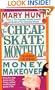 Cheapskate Monthly Money Makeover (Debt-Proof Living)
