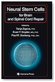 Neural Stem Cells for Brain and Spinal Cord Repair (Contemporary Neuroscience)