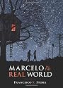 Marcelo in the Real World (Schneider Family Book Award. Teen)