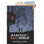 Marcelo in the Real World (Schneider Family Book Award. Teen)