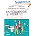 Apprendre Autrement avec la Pedagogie Positive - A la maison et � l'�cole, (re)donnez � vos enfants le go�t d'apprendre