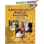 Administrative Medical Assisting by  Marilyn T. Fordney, Linda L. French, and Joan J. Follis