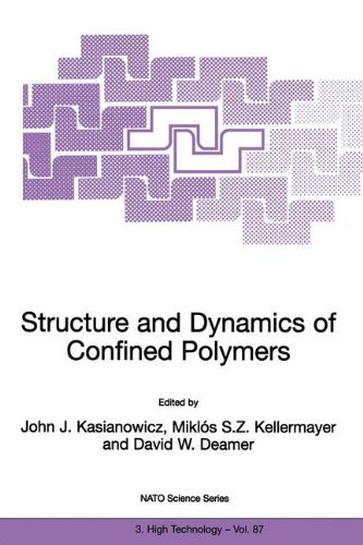 Structure and Dynamics of Confined Polymers (NATO SCIENCE PARTNERSHIP SUB-SERIES: 3: Volume 87) (Nato Science Partnership Subseries: 3)