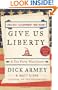 Give Us Liberty: A Tea Party Manifesto