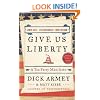 Give Us Liberty: A Tea Party Manifesto