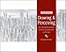 Drawing and Perceiving: Real-World Drawing for Students of Architecture and Design