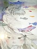 The little mermaid : from the story by Hans Christian Andersen