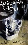 American Ghoul