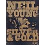 Neil Young - Silver & Gold