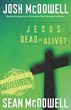 Jesus: Dead or Alive?: Evidence for the Resurrection Teen Edition