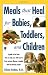 Books : Meals That Heal for Babies and Toddlers