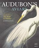 Audubon's Aviary: the Original Watercolors for the Birds of America