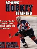 52-Week Hockey Training (52-Week Sport Training Series)