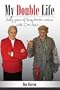 My Double Life: Sexty Yeers of Farquharson Around with Don Harn