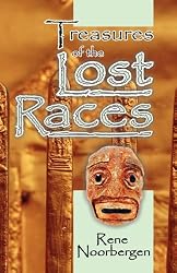 Treasures of the Lost Races [Paperback] by Rene Noorbergen