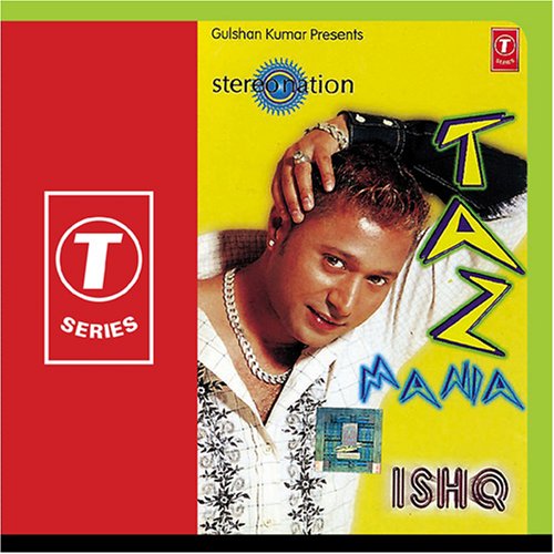 Stereo Nation - Taz Mania Ishq - Zortam Music