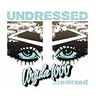 Undressed