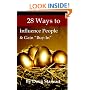 28 Ways to Influence People & Gain Buy In