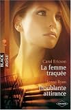 La femme traquée , Troublante attirance