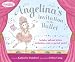 Angelina's Invitation to the Ballet (Angelina Ballerina)