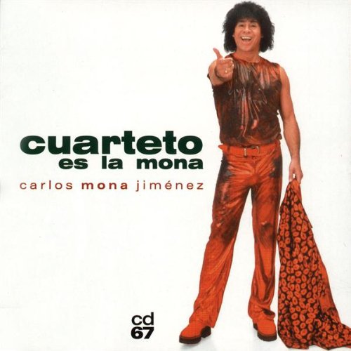 Cuarteto Es La Mona
