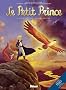 Le Petit Prince, Tome 2 : La plan�te de l'oiseau de feu