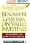 Benjamin Graham on Value Investing: Lessons from the Dean of Wall Street