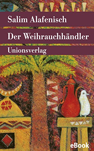 Der Weihrauchhändler: Erzählung (Unionsverlag Taschenbücher) (German Edition)