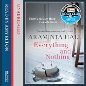 Everything and Nothing | [Araminta Hall]
