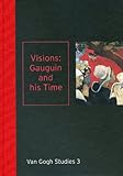 Visions : Gauguin and his time