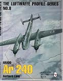 The Luftwaffe Profile Series: Number 8: Arado Ar 240