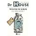 Dr House : Trousse de survie du s�rie-addict