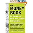 The Money Book for Freelancers, Part-Timers, and the Self-Employed: The Only Personal Finance System for People with... by Joseph D'Agnese and Denise Kiernan