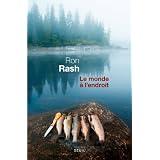 Le monde � l'endroitpar Ron Rash