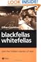 Blackfellas, Whitefellas, and the Hidden Injuries of Race