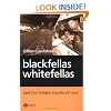 Blackfellas, Whitefellas, and the Hidden Injuries of Race