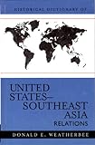 Historical dictionary of United States-Southeast Asia relations