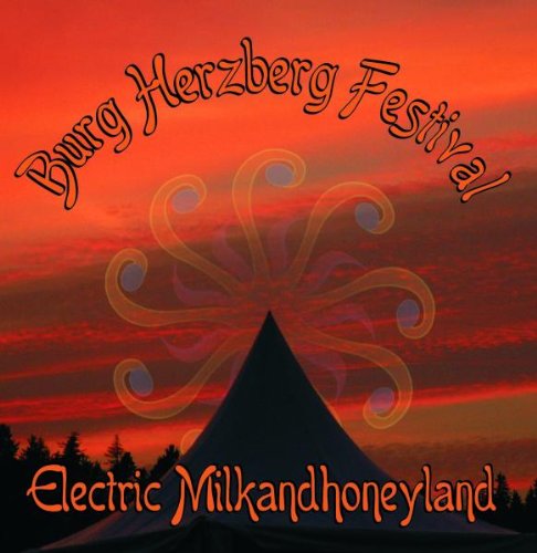 Produkt-Bild: Burg Herzberg Festival - Electric Milkandhoneyland