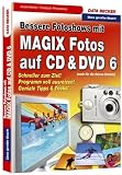 Das gro&szlig;e Buch - Bessere Fotoshows mit  Magix Fotos auf CD/ DVD 6 - Andr&eacute; Moritz, Christoph Prevezanos