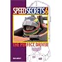 Speed Secrets: The Perfect Driver: No. 6 (Speed Secrets)