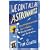 We Can't All be Astronauts: Your Friends are Successes. You're a Failure. One Last Chance to Reach for the Stars...: Your Friends Are Successes. ... One Last Chance to Follow Your Dreams...