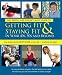 Getting Fit & Staying Fit In Your 40s, 50s and Beyond (Middle Age Doesn't Suck Guides)