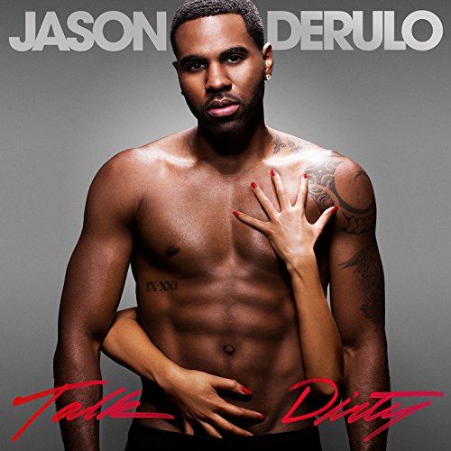 Jason DeRulo - Talk Dirty (Edited) - Zortam Music